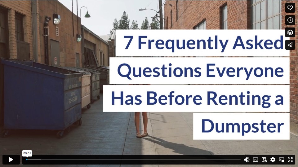 7 Frequently Asked Questions Everyone Has Before Renting a Dumpster