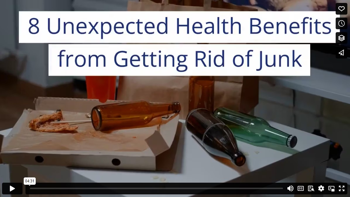 8 Unexpected Health Benefits from Getting Rid of Junk
